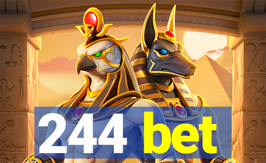 244 bet